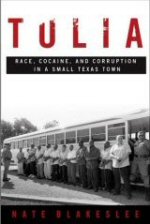 BOOK: Tulia: Race, Cocaine, and Corruption in a Small Texas Town