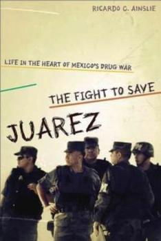 the-fight-to-save-juarez.jpg